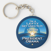 OBAMA "I'm A Lefty Get Used To It."  Keychain