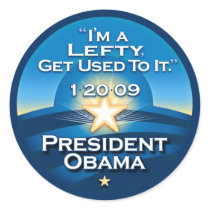 OBAMA "I'm A Lefty Get Used To It."  Stickers