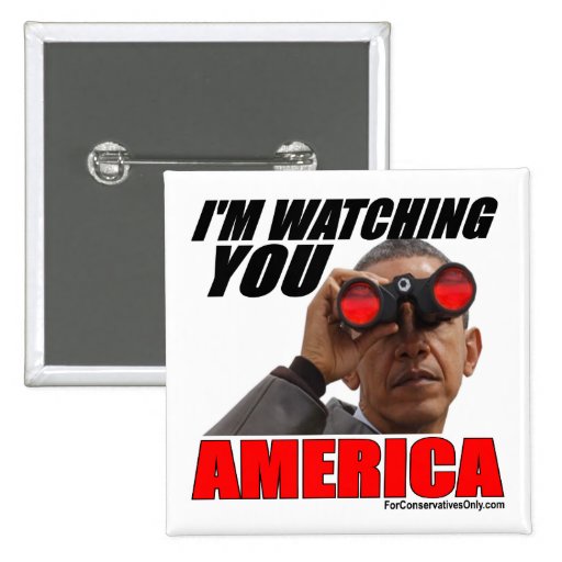 obama_im_watching_you_america_pins-r5e931da675274c0e96b26cf446e3e8bd_x7j1a_8byvr_512.jpg