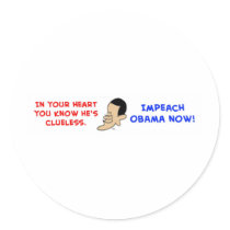 obama in your heart you know he's clueless impeach stickers by rexfmay obama in your heart you know he's clueless impeach stickers