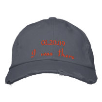 Obama Inauguration Day, I was there, 01.20.09 Cap embroidered hats