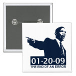 Obama Inauguration End of an Error Pinback Buttons