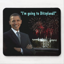 Obama Inauguration Humor - Ditzyland Mousepad by inauguration_2009 Obama Inauguration Humor - Ditzyland Mousepad