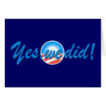 Obama Inauguration Yes We Did Greeting Cards