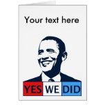 Obama Inauguration Yes We Did Greeting Card
