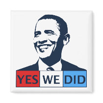 Obama Inauguration Yes We Did magnets