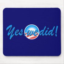 Obama Inauguration Yes We Did Mouse Mat