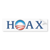 Obama is a HOAX Bumper Stickers
