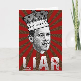 Obama Is  Liar Greeting Card card
