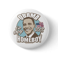 Obama Is My Homeboy Brown Button button