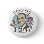 Obama Is My Homeboy Brown Button 