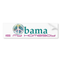OBAMA IS MY HOMEBOY Bumper Sticker bumper stickers by StellaKarmine OBAMA IS MY HOMEBOY Bumper Sticker bumper stickers