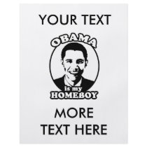 Obama is my homeboy flyers