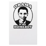 Obama is my homeboy stationery paper