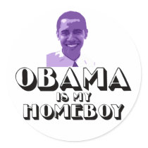 Obama is my Homeboy stickers
