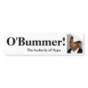 Obama is O'bummer - Customized bumper stickers
