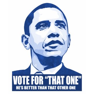 Obama is That One T-Shirt shirt