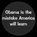 Obama is the mistake America will learn Sticker