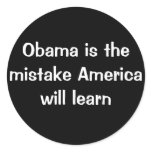 Obama is the mistake America will learn Sticker