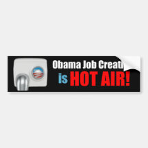 Obama Job Creation is Hot Air!" Bumper Sticker