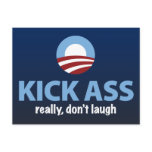 Obama Kicks Ass - Really, Don't Laugh Post Card