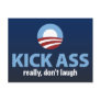 Obama Kicks Ass - Really, Don't Laugh Post Card