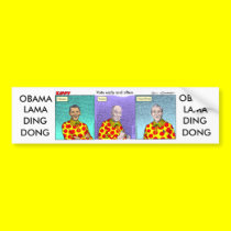 Obama-Lama-Ding-Dong! bumper stickers