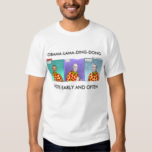 Obama-Lama-Ding-Dong! T Shirt