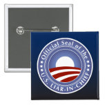 Obama Liar-in-Chief Buttons