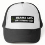 Obama lied-anti Obama economy died Trucker Hats