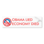 OBAMA LIED, ECONOMY DIED BUMPER STICKER