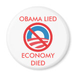 OBAMA LIED, ECONOMY DIED MAGNETS