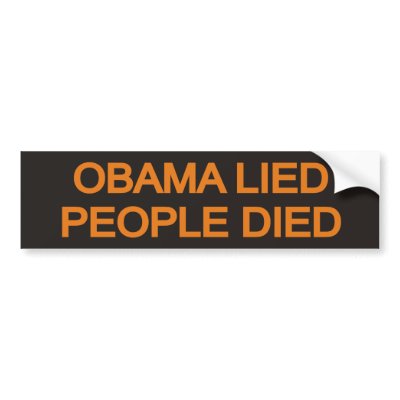 Obama Lied People Died Bumper Sticker by 2plus2equals5