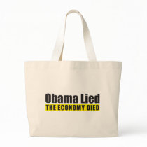 Obama Lied, The Economy Died bags by AmericanElephant Obama Lied, The Economy Died bags