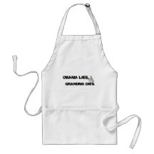 Obama Lies, Grandma Dies Aprons