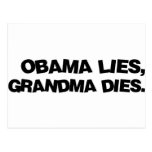 Obama Lies, Grandma Dies Post Card