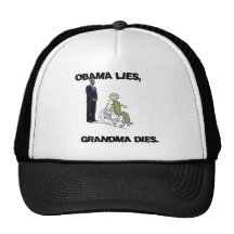 Obama Lies, Grandma Dies Trucker Hats