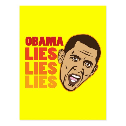 Obama Lies Lies Lies Post Cards