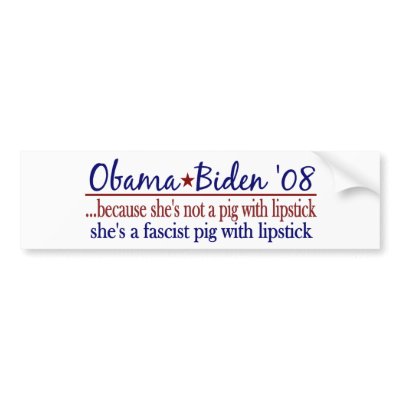 Obama Lipstick on a Pig Bumper Stickers by worldsfair