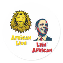 Obama Lyin' African/ African Lion Round Stickers