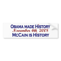 Obama Made History 2008 Bumper Stickers