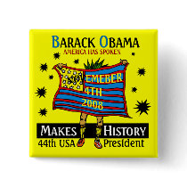 OBAMA MAKES HISTORY buttons