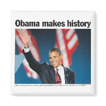 Obama Makes History Magnet by democrattotheend Obama Makes History Magnet