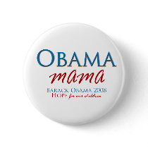 Obama Mama Button by obamamama Obama Mama Button