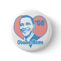 Obama Mama Button by ObamaHomeboy Obama Mama Button
