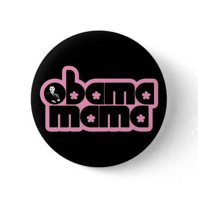 obama mama. chick. pins by asyrum