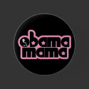 obama mama. chick. buttons by asyrum obama mama. chick. buttons