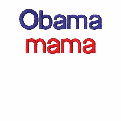 Obama mama Embroidered Shirt by artladymanor