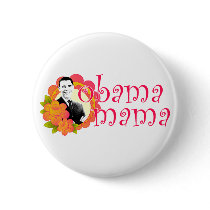 obama mama : flowered window : pinback buttons