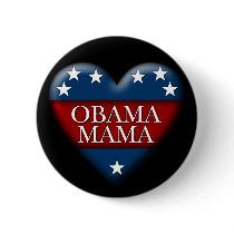obama mama. patriotic heart. buttons